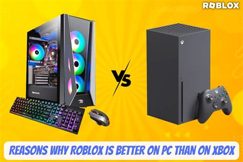 Top 5 Reasons Why Roblox on PC is better than on Xbox