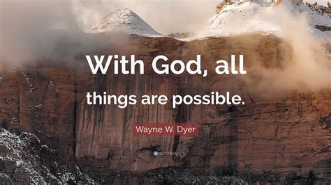 With God All Things Are Possible Quotes Images : With God all things ...