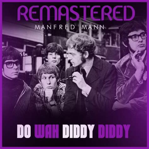 Do Wah Diddy Diddy (EP) by Manfred Mann : Napster