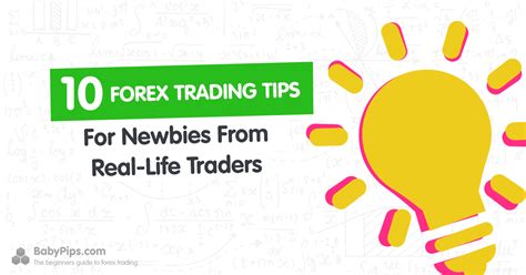 10 Forex Trading Tips for Newbies from Real-Life Traders - Babypips.com