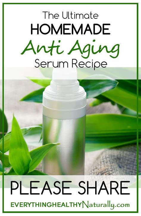 The Ultimate Homemade Anti Aging Serum Recipe | Homemade anti aging ...