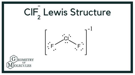 ClF2- Lewis Structure | How to find out, Lewis, Chart