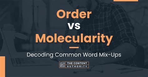 Order vs Molecularity: Decoding Common Word Mix-Ups