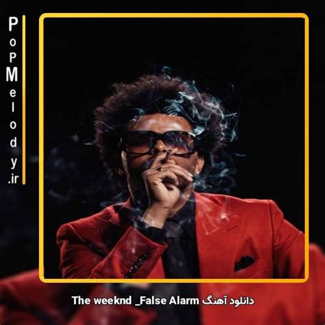 دانلود آهنگ False Alarm با صدای The Weeknd از پاپ ملودی