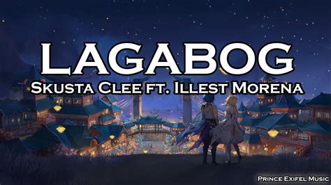 Lagabog - Skusta Clee ft. Illest Morena (Lyric Video) - YouTube