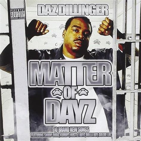 Daz Dillinger - Matter Of Dayz Lyrics and Tracklist | Genius