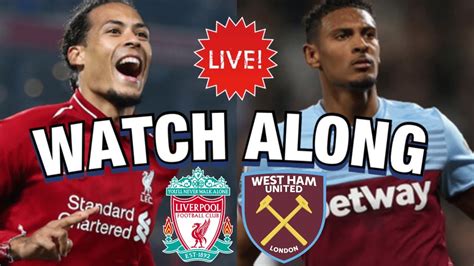 Liverpool v West Ham Live Stream Watch Along | Irons United - YouTube