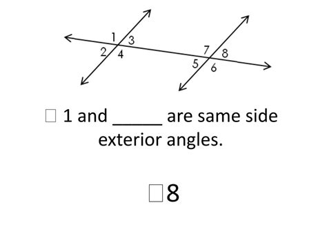 PPT - 7 and _____ are same side interior angles. PowerPoint ...