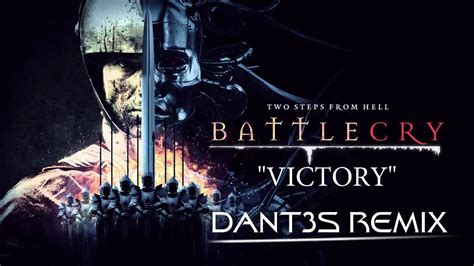 Two Steps From Hell - Victory (Dant3s Remix) - YouTube