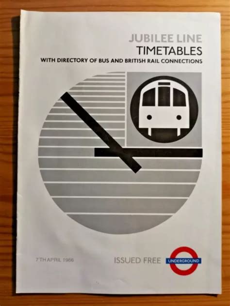 LONDON UNDERGROUND JUBILEE Line Working Timetable No. 11 2011 – 91 ...