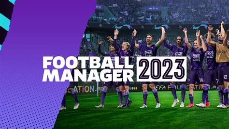 Football Manager 2023 beta release date & how to get early access to ...