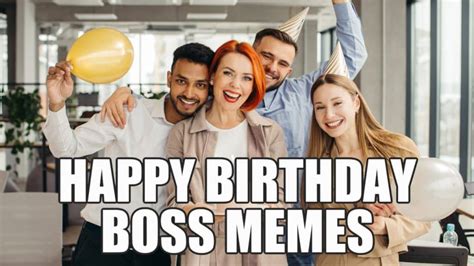 15 Funny Happy Birthday Memes For Your Boss