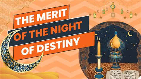 THE MERITS OF THE NIGHT OF DESTINY – Muslim Blocks®