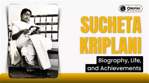 Sucheta Kriplani Biography, Life, And Achievements - PWOnlyIAS