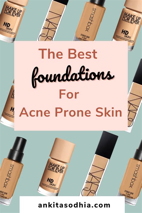 Best Foundation For Acne Prone Skin (Tried & Tested!) | Ankita Sodhia's ...