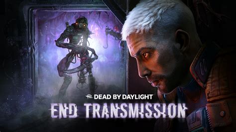 Dead by Daylight - End Transmission Chapter - Epic Games Store