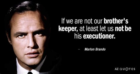 TOP 25 QUOTES BY MARLON BRANDO (of 88) | A-Z Quotes