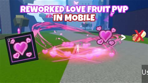 Reworked Love Fruit PvP in Mobile! | Blox Fruit - YouTube