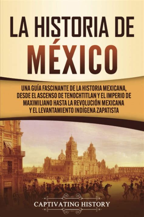 Sumérgete en la increíble historia de México con este libro