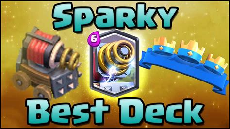 Clash Royale - Best Sparky Deck and Attack Strategy for Arena 6, 7, 8 ...