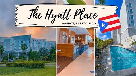 HYATT PLACE MANATI PUERTO RICO 🇵🇷 | Hotel & Room Tour | Turismo Interno ...