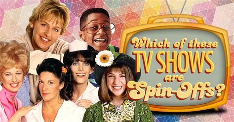 Which Of These TV Shows Are Spin-Offs? Quiz