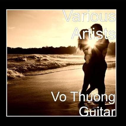 Various Artists - Vo Thuong Guitar - Amazon.com Music