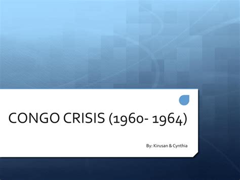 CONGO CRISIS (1960