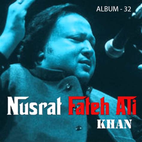 ‎Nusrat Fateh Ali Khan, Vol. 32 - Album by Nusrat Fateh Ali Khan ...