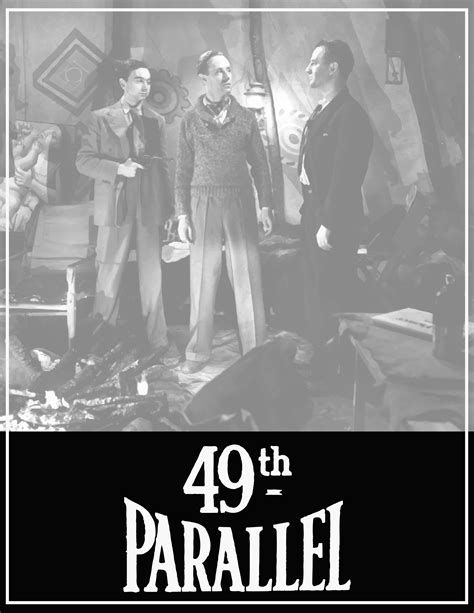 49th Parallel (1941) 49th Parallel, Concert, Movies, Movie Posters ...