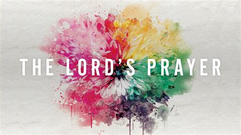 Sermon Series | The Lord's Prayer