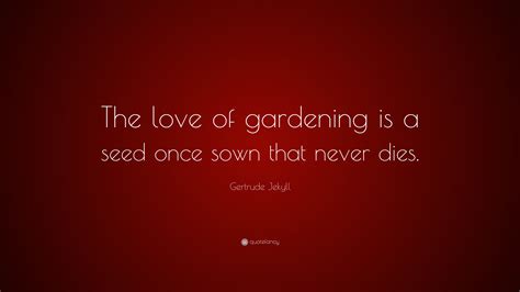 Gertrude Jekyll Quotes (14 wallpapers) - Quotefancy