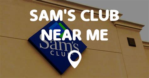 SAM'S CLUB NEAR ME - Points Near Me