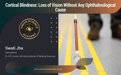 Cortical Blindness: Loss of Vision Without Any Ophthalmological Cause ...