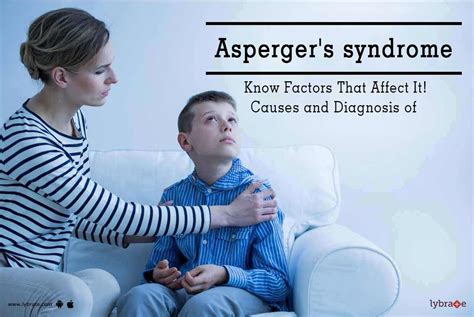 Asperger's syndrome - Know Factors That Affect It!Causes and Diagnosis ...