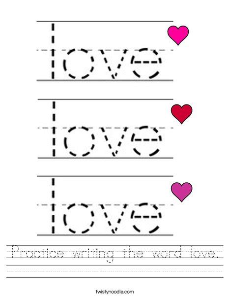 Practice writing the word love Worksheet - Twisty Noodle