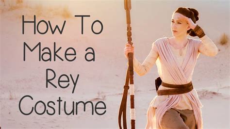 Diy Rey Costume - Costume