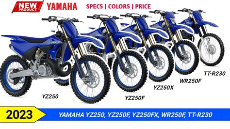 2023 Yamaha YZ250, YZ250F, YZ250FX, WR250F, TT-R230, Specs, Colors and ...