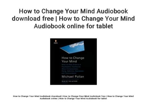 How to Change Your Mind Audiobook download free | How to Change Your ...