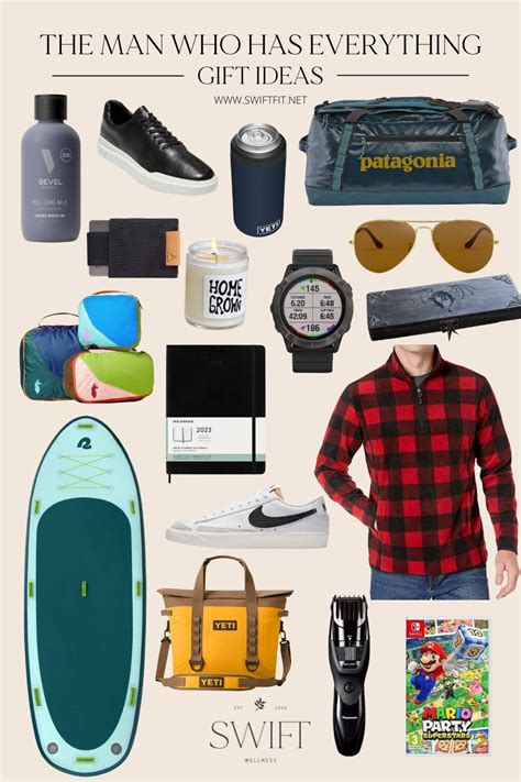 45 Thoughtful Gifts For The Man Who Has Everything | Swift Wellness