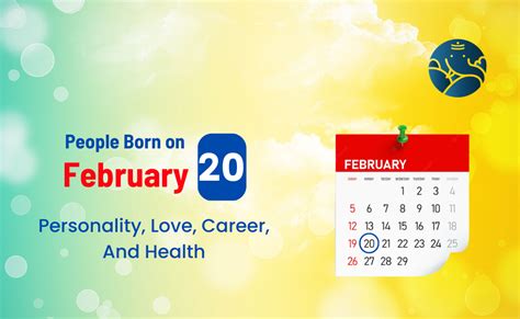 People Born on February 20 Personality, Love, Career, And Health