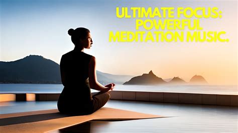 meditation music for concentration and focus relax mind body - YouTube