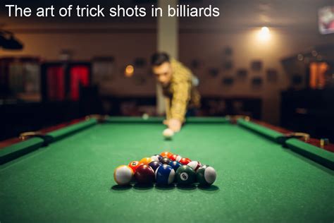 The art of trick shots in billiards - Wild Billiard