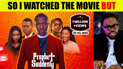 Prophet Suddenly THE MOVIE REVIEW | 8 Lessons to learn | AROME OSAYI ...