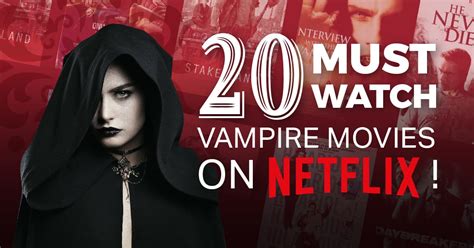 20 Must Watch Vampire Movies On Netflix