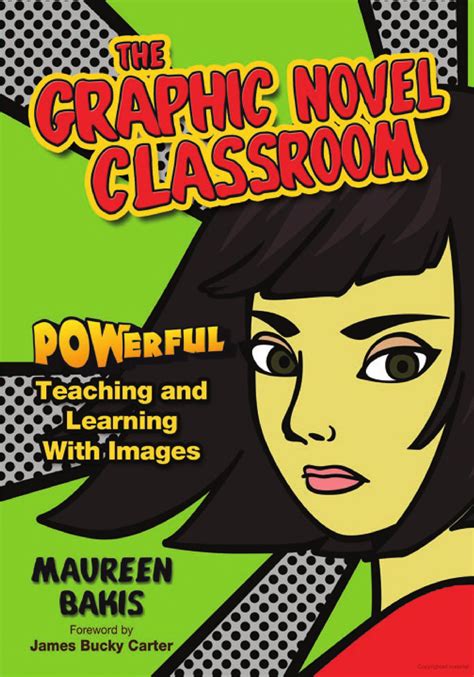 The Graphic Novel Classroom: POWerful Teaching and Learning With Images ...