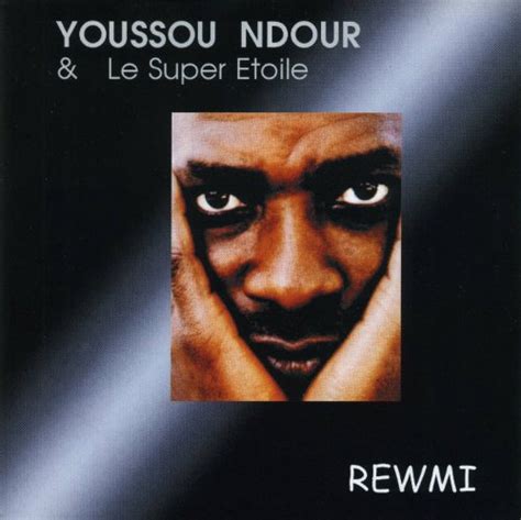 Youssou N'Dour Album: «Rewmi»