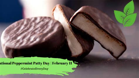 NATIONAL PEPPERMINT PATTY DAY - February 11 - National Day Calendar