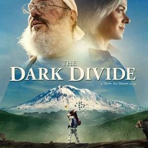 The Dark Divide - Rotten Tomatoes