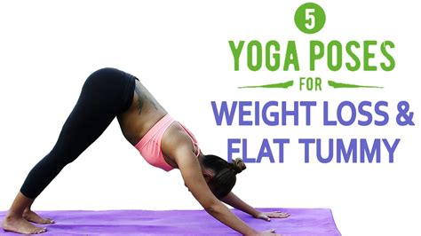 Best 5 Yoga Poses for Weight Loss and Flat Tummy - Yoga for Complete ...